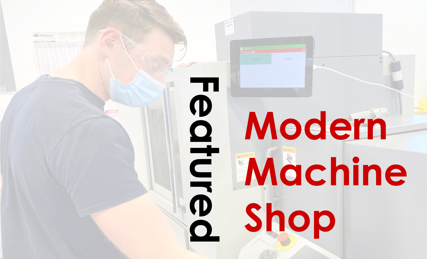 FactoryWiz Monitoring Featured in Modern Machine Shop